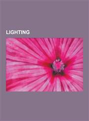 Lighting Light-Emitting Diode, Color Temperature, Timeline of Lighting Technology, Tribute in Light, Electroluminescence, Light,1230576568,9781230576565