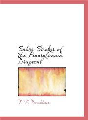 Sabre Strokes of the Pennsylvania Dragoons,111779623X,9781117796239