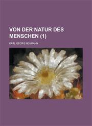 Von Der Natur Des Menschen (1),1234163675,9781234163679