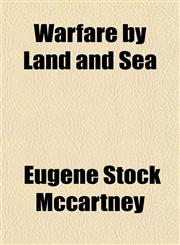 Warfare by Land and Sea,1153205777,9781153205771