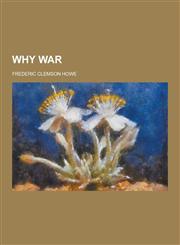 Why War,1230304924,9781230304922