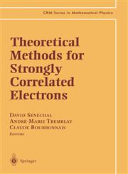 Theoretical Methods for Strongly Correlated Electrons,0387008950,9780387008950