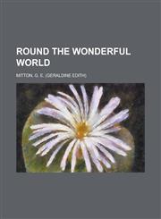 Round the Wonderful World,1153815095,9781153815093