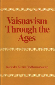 Vaisnavism Through the Ages 1st Edition,8121500710,9788121500715