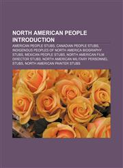 North American people Introduction American people stubs, Canadian people stubs, Indigenous peoples of North America biography stubs,1232464023,9781232464020