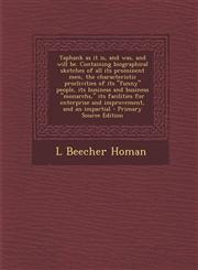 Yaphank as it is, and was, and will be. Containing biographical sketches of all its prominent men, the characteristic proclivities of its "funny" people, its business and business "monarchs," its facilities for enterprise and improvement, and an impartial,129335189X,9781293351895