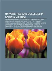 Universities and colleges in Lahore District Government College University, Universities and colleges in Lahore, University of the Punjab,1156649277,9781156649275