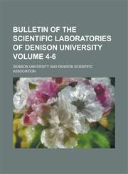 Bulletin of the Scientific Laboratories of Denison University (Volume 12),1153449676,9781153449670