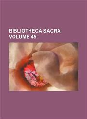 Bibliotheca Sacra Volume 45,1154155854,9781154155853