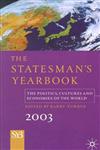 The Statesman's Yearbook 2003 The Politics, Cultures, and Economies of the World Revised Edition,0333980964,9780333980965