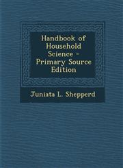 Handbook of Household Science - Primary Source Edition,1287955711,9781287955719