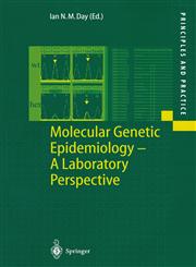 Molecular Genetic Epidemiology A Laboratory Perspective,3540413871,9783540413875