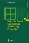 Molecular Genetic Epidemiology A Laboratory Perspective,3540413871,9783540413875