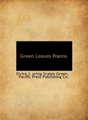 Green Leaves Poems,1140578030,9781140578031