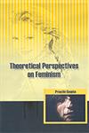 Theoretical Perspectives on Feminism 1st Edition,8183761704,9788183761703