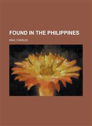 Found in the Philippines,115379375X,9781153793759
