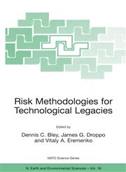 Risk Methodologies for Technological Legacies,1402012586,9781402012587