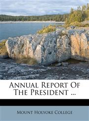 Annual Report Of The President ...,1179408446,9781179408446