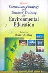 Beyond Curriculum, Pedagogy and Teachers' Training for Environmental Education,8175414014,9788175414013