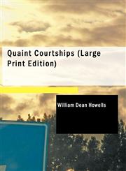 Quaint Courtships (Large Print Edition),1426436211,9781426436215