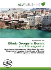 Ethnic Groups in Bosnia and Herzegovina,6134994871,9786134994873