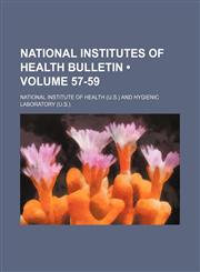 National Institutes of Health Bulletin (Volume 57-59),1154280004,9781154280005