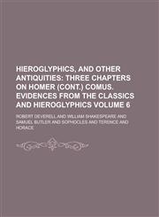 Hieroglyphics, and Other Antiquities Volume 6,1153946424,9781153946421