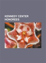 Kennedy Center Honorees Bob Dylan, Paul McCartney, Clint Eastwood, Steven Spielberg, Bruce Springsteen, James Brown, Katharine Hepburn, Perry,1230670262,9781230670263