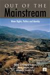 Out of the Mainstream Water Rights, Politics and Identity 1st Edition,1844076768,9781844076765