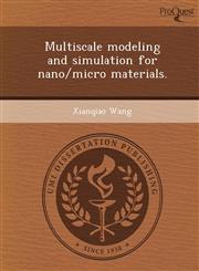 Multiscale modeling and simulation for nano/micro materials.,1244746029,9781244746022
