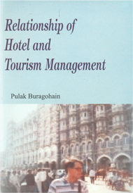 Relationship of Hotel and Tourism Management 1st Edition,8189239953,9788189239954