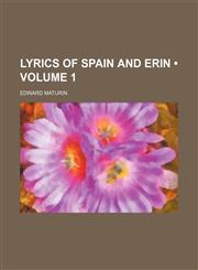 Lyrics of Spain and Erin (Volume 1),1458835227,9781458835222
