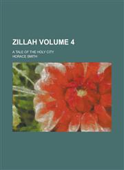 Zillah Volume 4; A Tale of the Holy City,1458951170,9781458951175