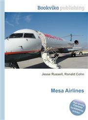 Mesa Airlines,551099813X,9785510998139