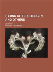 Hymns of Ter Steegen and others; 2d series,115044990X,9781150449901