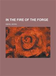 In the Fire of the Forge,1153631407,9781153631402