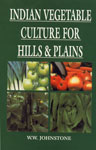 Indian Vegetable Culture for Hills and Plains,8187067349,9788187067344