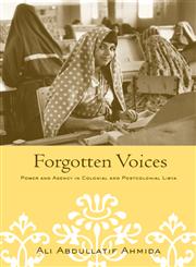 Forgotten Voices: Power and Agency in Colonial and Postcolonial Libya,0415949874,9780415949873