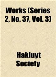 Works (Series 2, No. 37, Vol. 3),115244123X,9781152441231