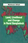 Land Livelihood and Change in Rural Bangladesh,9840513672,9789840513673