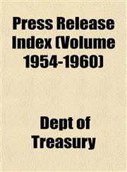 Press Release Index (Volume 1954-1960),1153096323,9781153096324