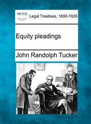 Equity pleadings,1240146582,9781240146581