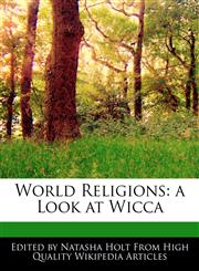World Religions a Look at Wicca,1240061226,9781240061228
