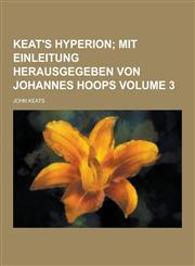 Keat's Hyperion Volume 3,1230437347,9781230437347