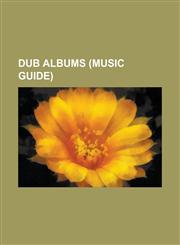 Dub Albums Pick a Dub, Scientist Rids the World of the Evil Curse of the Vampires, Dub Side of the Moon, Time Boom X de Devil Dea,1157369995,9781157369998
