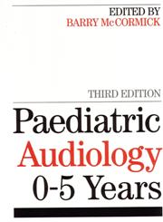 Paediatric Audiology 0 - 5 YEARS 3rd Edition,1861562179,9781861562173