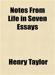 Notes From Life in Seven Essays,1154799069,9781154799064