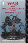 War and Border Societies in the Middle Ages,0415080215,9780415080217