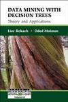Data Mining With Decision Trees Theroy and Applications,9812771719,9789812771711
