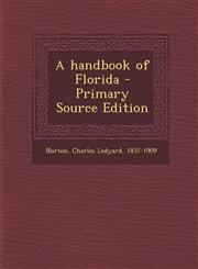 Handbook of Florida,1289801339,9781289801335